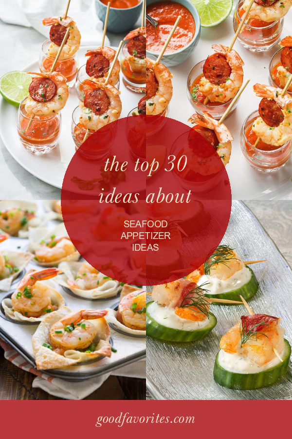 The top 30 Ideas About Seafood Appetizer Ideas Home, Family, Style